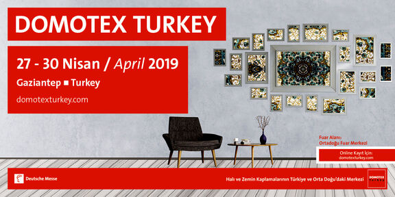 Domotex Turkey
Gaziantep,27-30 Apr 2019